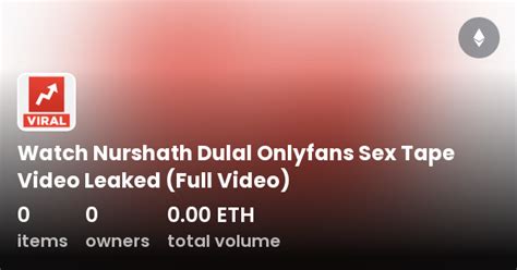 NURSHATH DULALs Videos: Webcam Porn Videos & Onlyfans,。